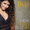 Paula Fernandes - Album Cuidar Mais De Mim