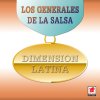 Dimensión Latina - Album Los Generales de la Salsa