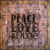 The Cadillac Three - Album Peace Love & Dixie