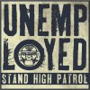Stand High Patrol - Album Unemployed
