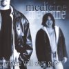 MEDICINE - Album Where Will They Go