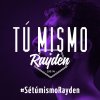 Rayden - Album Tú Mismo