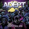 Adept - Album Death Dealers