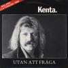 Kenta - Album Utan Att Fråga