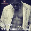 Zimous - Album A Tua Cama é Ringue