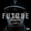 Future - Album Monster