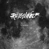 Reignwolf - Album In the Dark