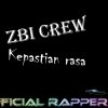 ZBI Crew - Album Kepastian Rasa