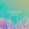 Hydrogen Sea - Album Wear Out