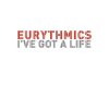 Eurythmics - Album I've Got a Life