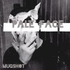 Mugshot - Album Pale Face