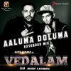 Anirudh Ravichander & Badshah - Album Aaluma Doluma (Extended Mix) [From 