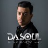Dasoul - Album Si Me Porto Mal