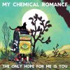 My Chemical Romance - Album The Only Hope for Me Is You