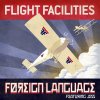 Flight Facilities - Album Foreign Language Remixes
