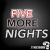 J.T. Machinima - Album Five More Nights