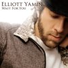 Elliott Yamin - Album Wait for You