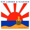 Kim Larsen & Kjukken - Album Du Glade Verden