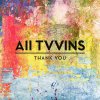 All Tvvins - Album Thank You