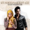Siti Nordiana & Aliff Aziz - Album Tak Ada Cinta Sepertimu (Single)