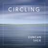 Duncan Sheik - Album Circling