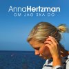 Anna Hertzman - Album Om Jag Ska Dö
