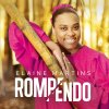 Elaine Martins - Album Rompendo