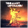 TooManyLeftHands - Album Dancing In the Fire