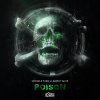 Dodge & Fuski & Barely Alive - Album Poison (Dodge & Fuski vs Barely Alive)