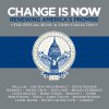 Album Change Is Now: Renewing America's Promise