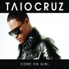 Taio Cruz - Album Come on Girl