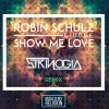 Robin Schulz - Album Show Me Love (Strinogia Remix)