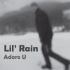 Lil Rain - Album Adore U