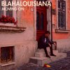 Blahalouisiana - Album Moving On