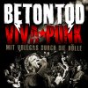 Betontod - Album Viva Punk - Mit Vollgas durch die Hölle (Live)