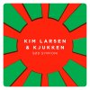 Kim Larsen & Kjukken - Album Sød Symfoni