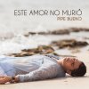 Pipe Bueno - Album Este Amor No Murió