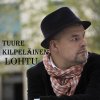 Tuure Kilpeläinen - Album Lohtu