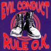 Evil Conduct - Album Rule O.K
