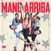 Mano Arriba - Album Llamame Mas Temprano / Hicimos un Pacto