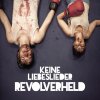 Revolverheld - Album Keine Liebeslieder