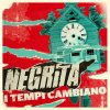 Negrita - Album I Tempi Cambiano