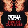 Pitbull feat. Ne-Yo - Album Time of Our Lives