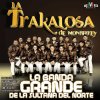 La Trakalosa de Monterrey - Album La Banda Grande de la Sultana del Norte