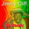 Jimmy Cliff - Album Be Ready