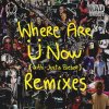 Skrillex & Diplo - Album Where Are Ü Now (with Justin Bieber) [Remixes]