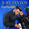 Joel Santos - Album Si Esta Casa Hablara