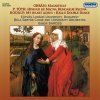 Album Orban: Magnificat - Tóth: Hymnus de Magna Hungariæ Regina - Kodály: My Heart Aches