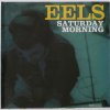 Eels - Album Saturday Morning