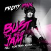 Pretty Pink - Album Bust the New Jam